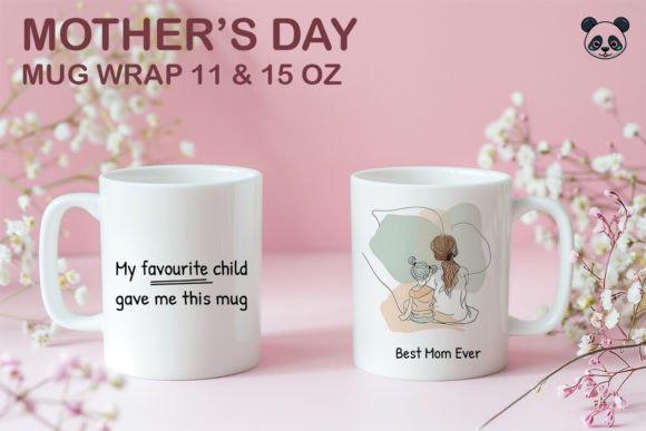 Best Mom Ever Mother's Day Mug Wrap Design
